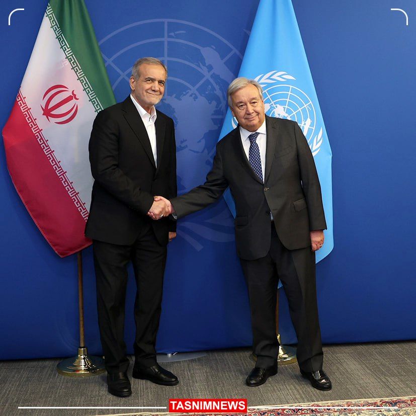 پزشکیان دردیدار گوترش:نگران گسترش درگیری در تمام منطقه هستیم